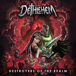 Dethlehem : Destroyers of the Realm
